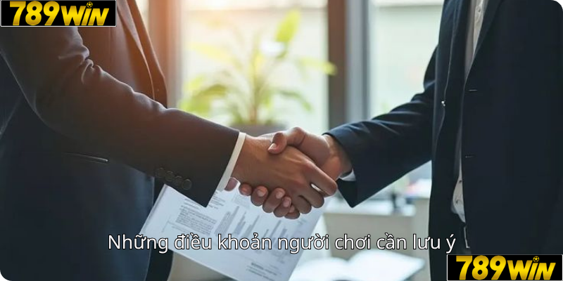 Những điều khoản người chơi cần lưu ý