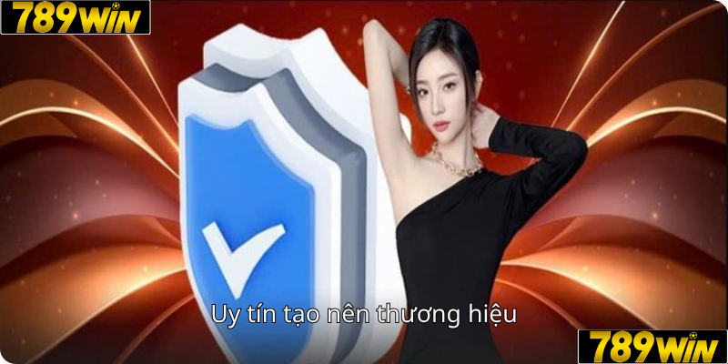 789win Uy tín tạo lên thương hiệu